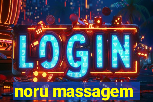 noru massagem